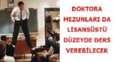 Doktora mezunları lisansüstü ders verebilecek