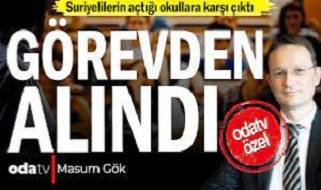 Pes yani! Suriyelilerin açtığı okullara karşı çıktı görevden alındı