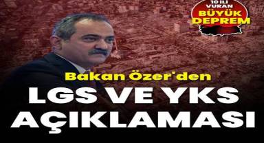 Bakan Özer'den bu yıl yapılacak LGS ve YKS'ye ilişkin açıklama