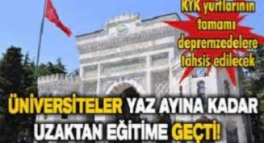 Bütün üniversiteler yaz aylarına kadar uzaktan eğitim yapacak