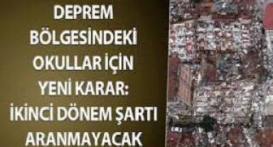Deprem bölgelerindeki lise öğrencileri için yeni karar