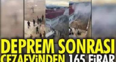 Deprem sonrası cezaevinden 165 firar