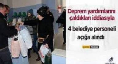 ‘Deprem yardımlarını çaldılar’ iddiası… 4 belediye çalışanı açığa alındı