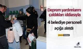 ‘Deprem yardımlarını çaldılar’ iddiası… 4 belediye çalışanı açığa alındı