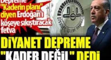 Diyanet depreme 'kader değil' dedi.