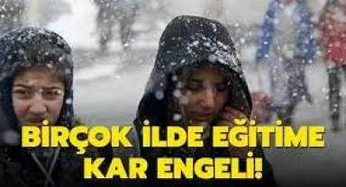 Eğitime kar engeli. Birçok ilde eğitime ara verildi