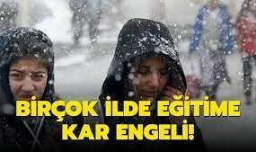Eğitime kar engeli. Birçok ilde eğitime ara verildi