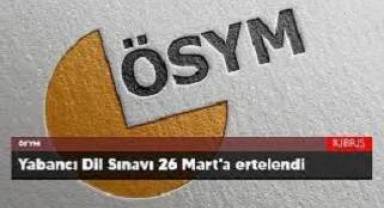 ÖSYM, Yabancı Dil Sınavı'nı erteledi