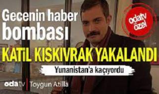 Sinan Ateş'in katil zanlısı yakalandı.