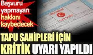 Tapu sahipleri için kritik uyarı yapıldı
