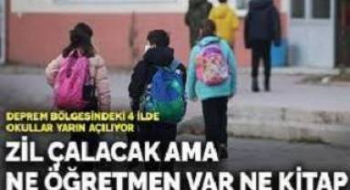 Deprem bölgesindeki 4 ilde okullar bugün açılıyor: Zil çalacak ama ne öğretmen var ne kitap