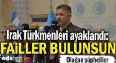Irak Türkmenleri ayaklandı: