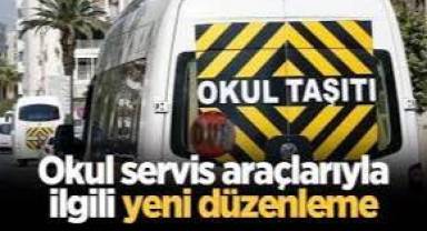 Okul servis araçlarıyla ilgili yeni düzenleme