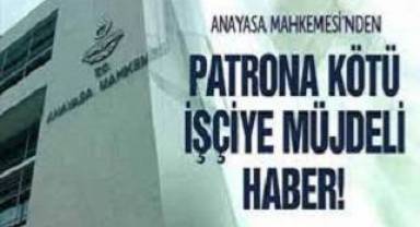 Anayasa Mahkemesi'nden tüm işçileri ilgilendiren karar