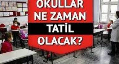 Okulların kapanacağı tarih duyuruldu
