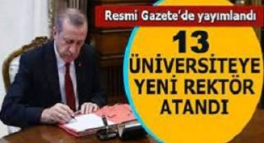 Cumhurbaşkanı Erdoğan 13 üniversiteye rektör atadı
