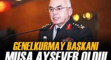 Genelkurmay Başkanı Musa Avsever oldu