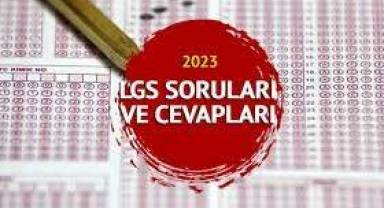 LGS soruları ve cevapları açıklandı!