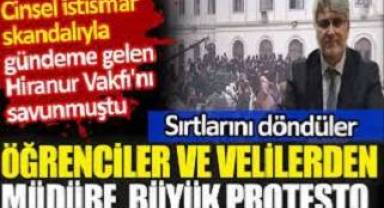 Öğrenciler ve velilerden müdüre büyük protesto