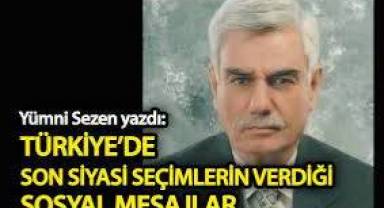 Türkiye’de son siyasi seçimlerin verdiği sosyal mesajlar