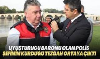 Uyuşturucu baronu çıkan emniyet müdürünün kurduğu tezgâh ortaya çıktı