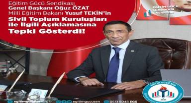 Eğitim Gücü Sendikası Genel Başkanı Bakanı Yusuf TEKİN’in TBMM’de yaptığı açıklamaya tepki gösterdi.