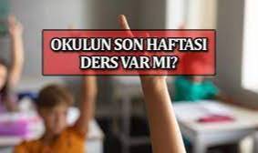 Okullarda son hafta ders işlenecek mi? Milli Eğitim açıkladı