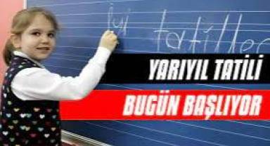 Okullarda yarıyıl tatili bugün başlıyor