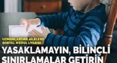 Uzmanlardan ailelere sosyal medya uyarısı: Yasaklamayın, bilinçli sınırlamalar getirin
