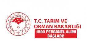 Tarım ve Orman Bakanlığı'nın 1500 personel alımı başladı.