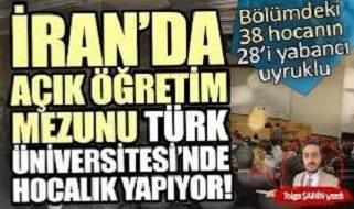 İran’da açık öğretim mezunu Türk Üniversitesi’nde hocalık yapıyor!