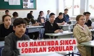 LGS hakkında sıkça sorulan sorular