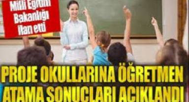 Proje Okulları Öğretmen Atama Sonuçları Sorgulama 2024: MEB Proje Okulları atama sonuçları açıklandı!