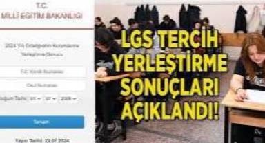 2024 LGS Tercih Sonuçları Açıklandı