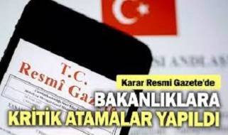 Birçok kurumda kritik görevden alma ve atamalar