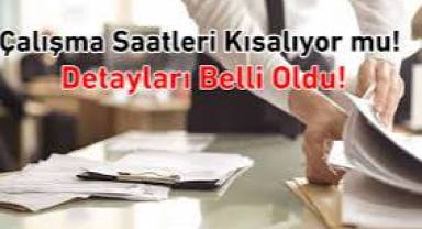 Çalışma saatleri düşecek mi? Esnek çalışma modelinde geri sayım başladı: Detaylar belli oldu