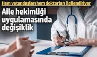 Aile hekimliği uygulamasında değişiklik
