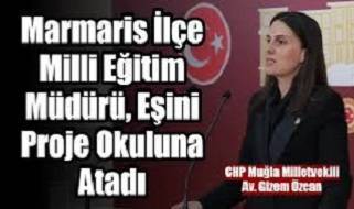 İlçe milli eğitim müdürü eşini proje okula atadı