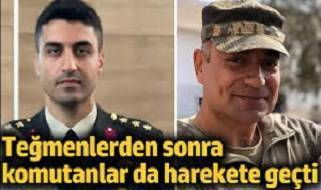 Teğmenlerden sonra komutanlar da harekete geçti