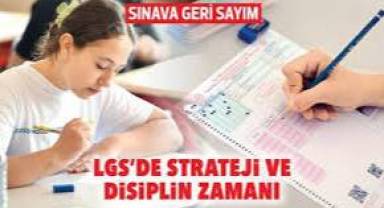 LGS’de strateji ve disiplin zamanı