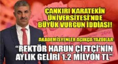 Rektörden kendine 1 Milyon 210 bin lira maaş! Bu nasıl ilim adamlığı!