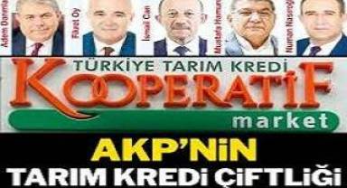 Tarım Kredi’yi çiftliğe çevirdiler