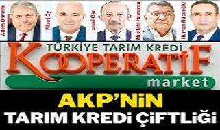 Tarım Kredi’yi çiftliğe çevirdiler