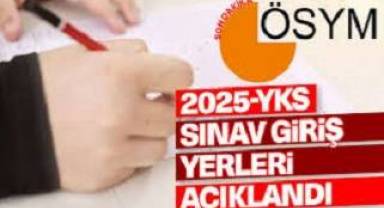 YKS sınav yerleri açıklandı duyurusu