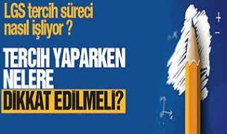 LGS tercihi yaparken dikkat