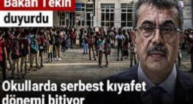 Bakan Tekin: Okullarda serbest kıyafet dönemi bitiyor