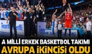 A Milli Basketbol Takımı Avrupa ikincisi