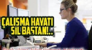 Çalışma Hayatında Yeni Dönem