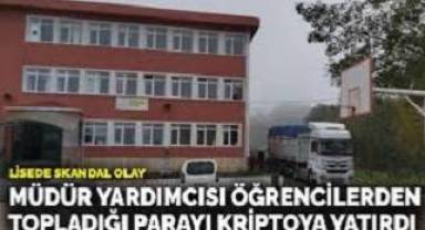 Müdür yardımcısı öğrencilerden topladığı parayı kriptoya yatırdı