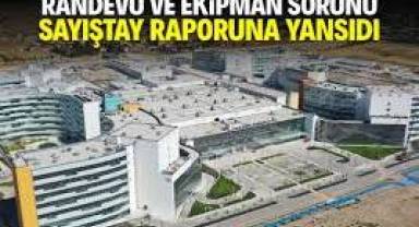 Sayıştay’ın Sağlık Bakanlığı raporu: Şehir hastanelerinde ekipmanlar eksik ve uygunsuz